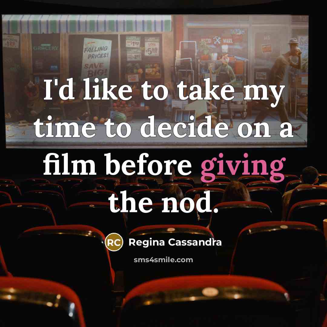 “I'd like to take my time to decide on a…” quote by Regina Cassandra