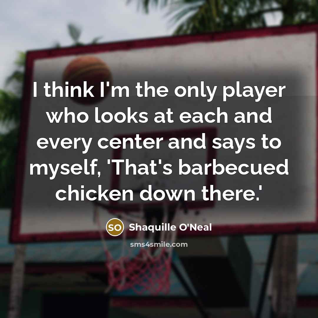 “I think I'm the only player who looks at each…” quote by Shaquille O'Neal