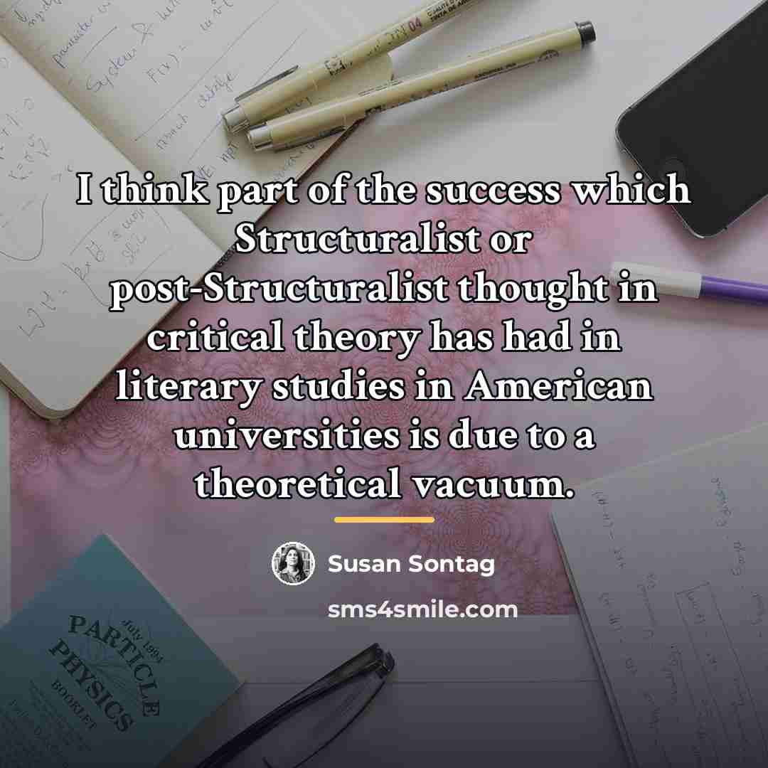 “I think part of the success which Structuralist or post-Structuralist…” quote by Susan Sontag