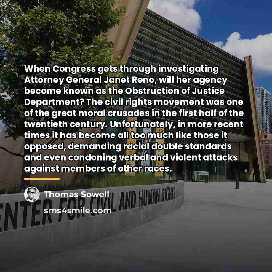 “When Congress gets through investigating Attorney General Janet Reno, will…” quote by Thomas Sowell