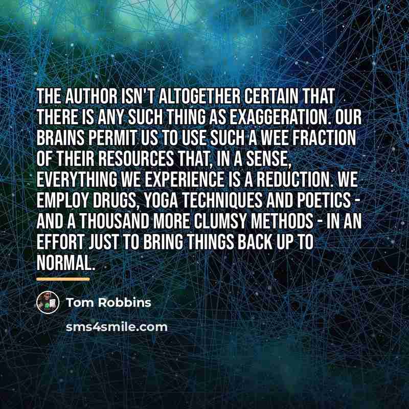 “The author isn't altogether certain that there is any such…” quote by Tom Robbins