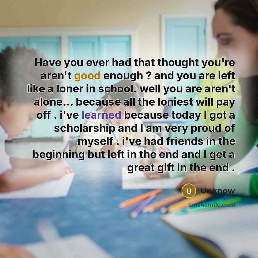 “Have you ever had that thought you're aren't good enough…” quote by Unknow
