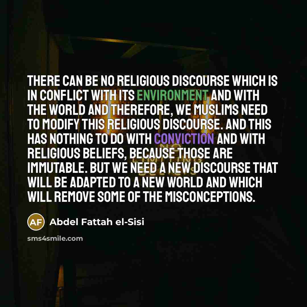 “There can be no religious discourse which is in conflict…” quote by Abdel Fattah el-Sisi