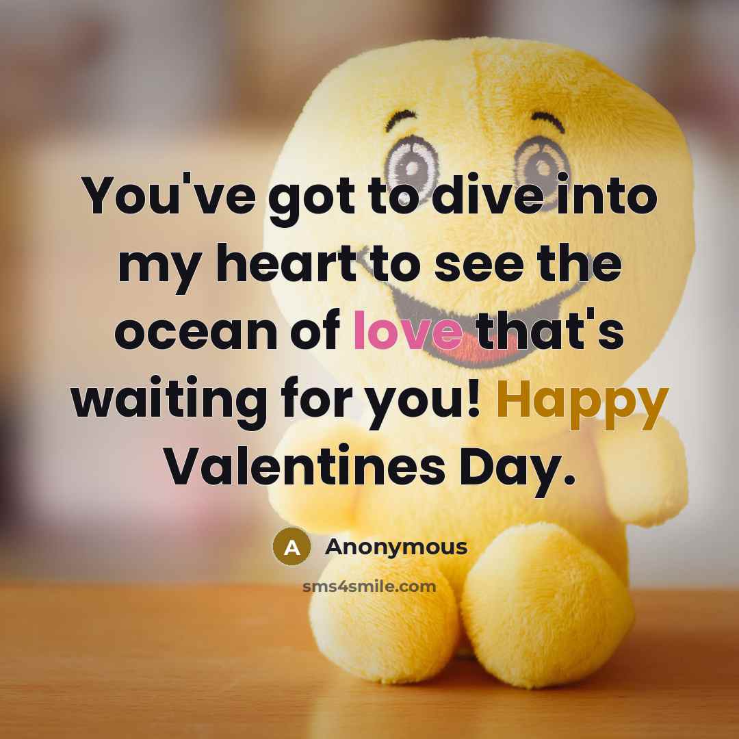 “You've got to dive into my heart to see the…” quote by Anonymous