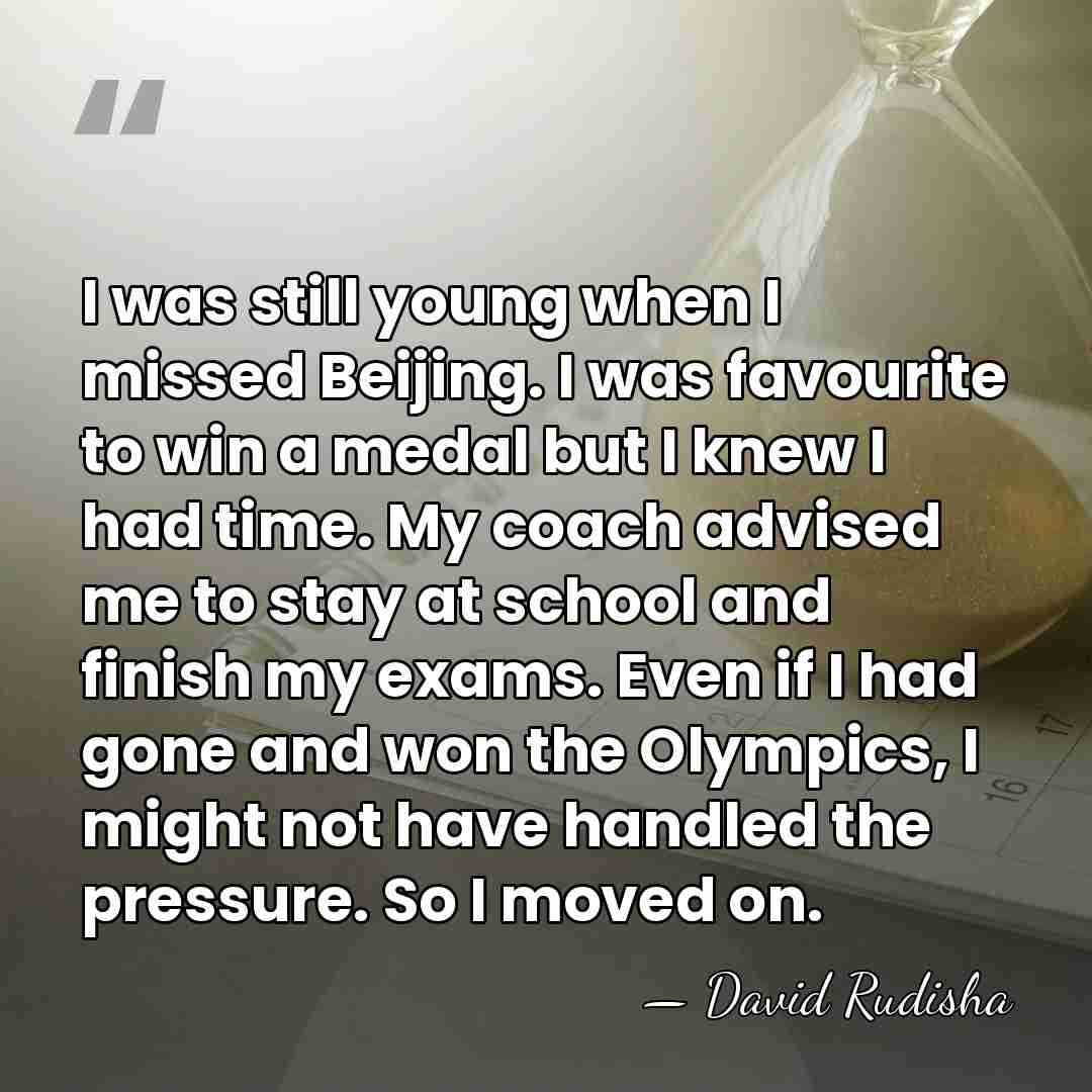 I was still young when I missed Beijing. I was favourite to&hellip; - David Rudisha