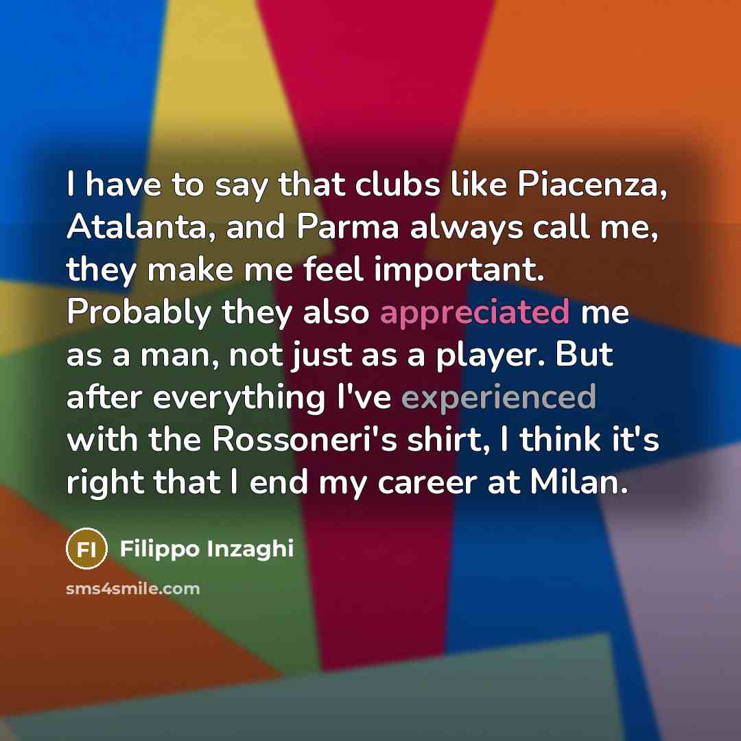 “I have to say that clubs like Piacenza, Atalanta, and…” quote by Filippo Inzaghi