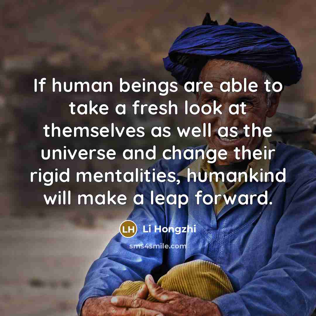 “If human beings are able to take a fresh look…” quote by Li Hongzhi