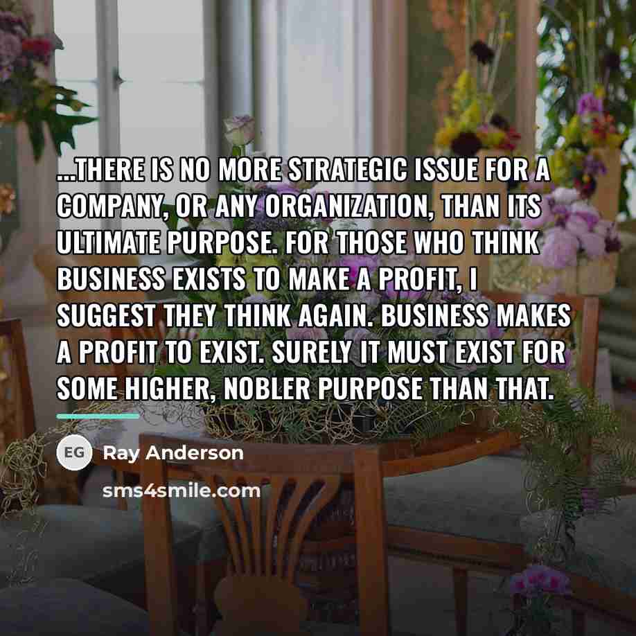 “...there is no more strategic issue for a company, or…” quote by Ray Anderson