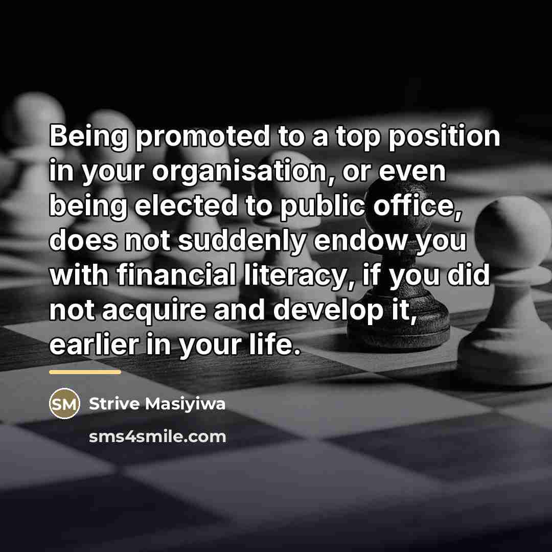 “Being promoted to a top position in your organisation, or…” quote by Strive Masiyiwa