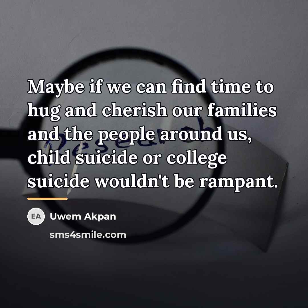 “Maybe if we can find time to hug and cherish…” quote by Uwem Akpan