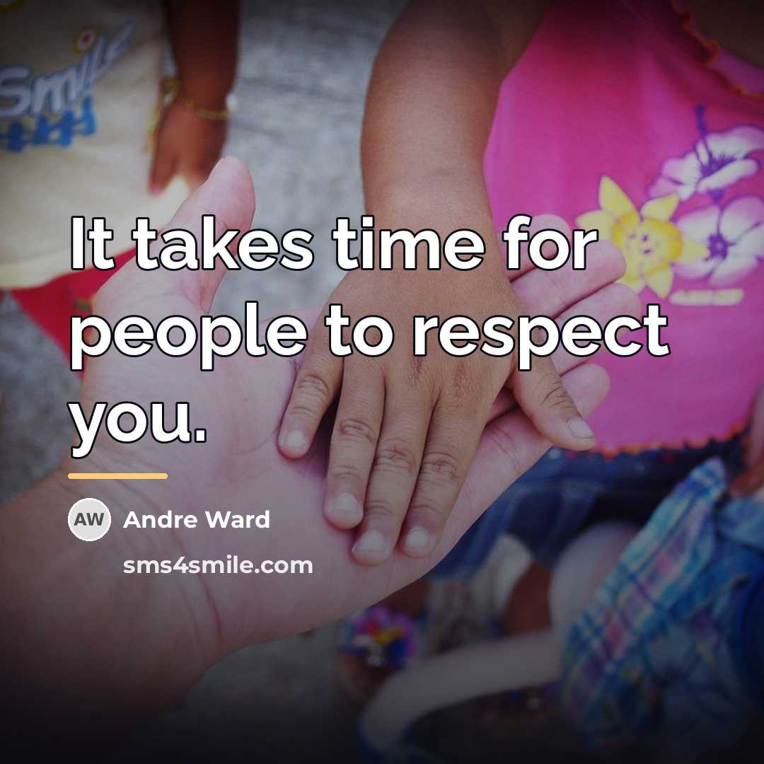 “It takes time for people to respect you.…” quote by Andre Ward