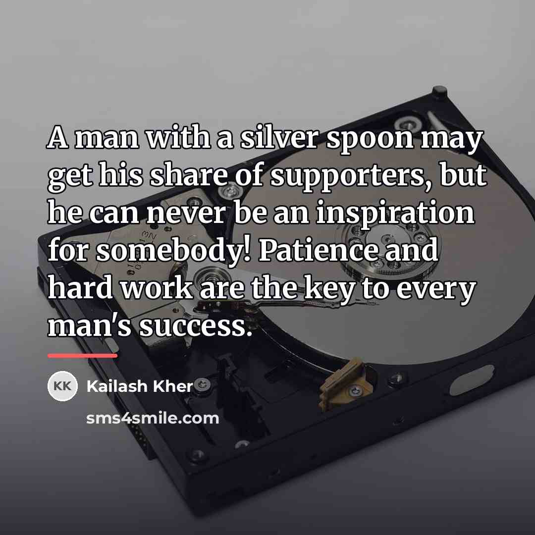 “A man with a silver spoon may get his share…” quote by Kailash Kher