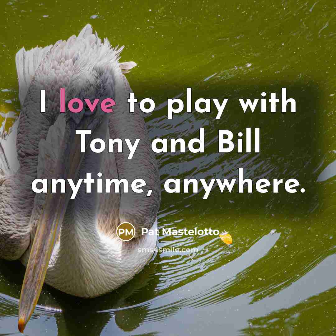 “I love to play with Tony and Bill anytime, anywhere.…” quote by Pat Mastelotto