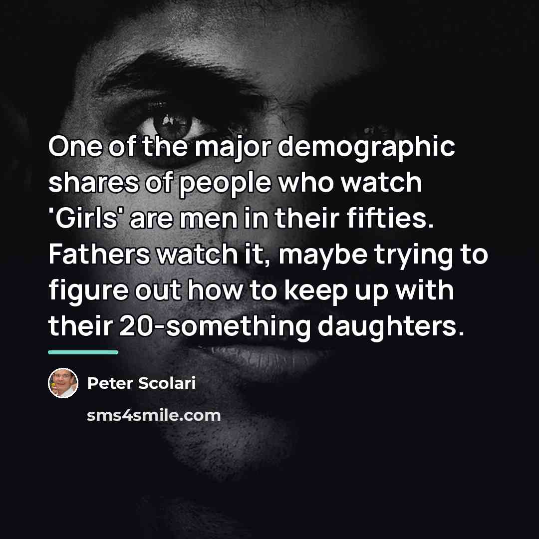 “One of the major demographic shares of people who watch…” quote by Peter Scolari
