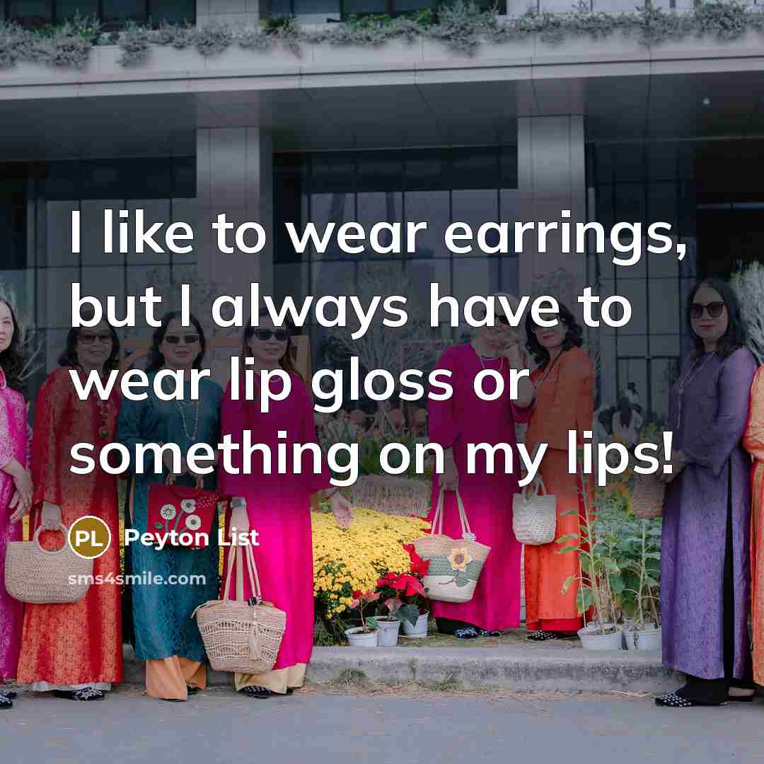 “I like to wear earrings, but I always have to…” quote by Peyton List