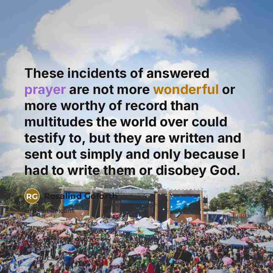 “These incidents of answered prayer are not more wonderful or…” quote by Rosalind Goforth
