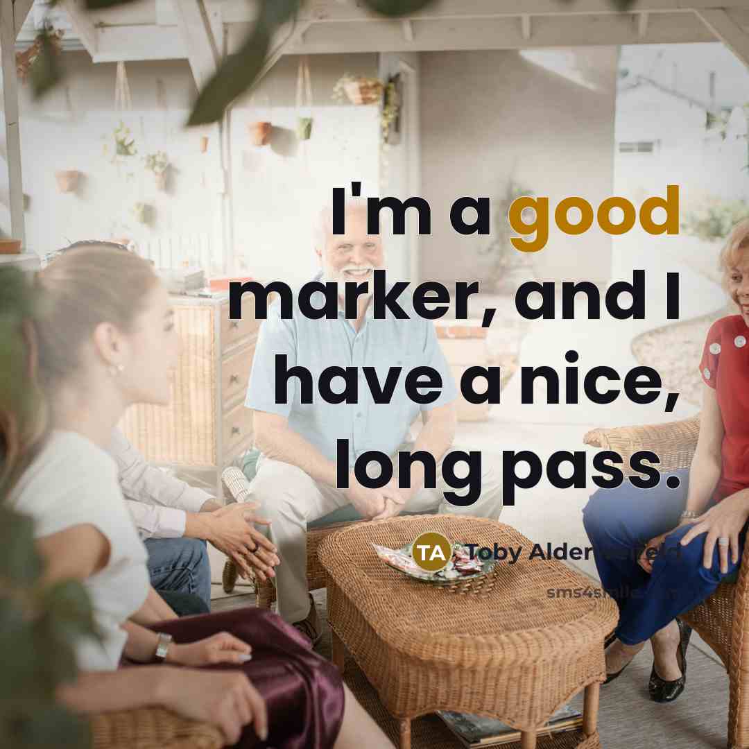 “I'm a good marker, and I have a nice, long…” quote by Toby Alderweireld