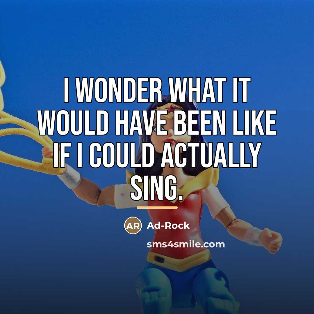 “I wonder what it would have been like if I…” quote by Ad-Rock