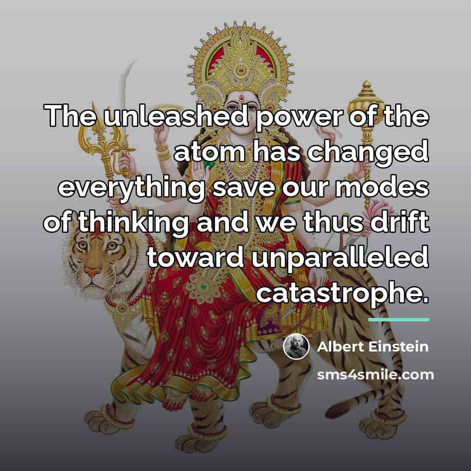 “The unleashed power of the atom has changed everything save…” quote by Albert Einstein