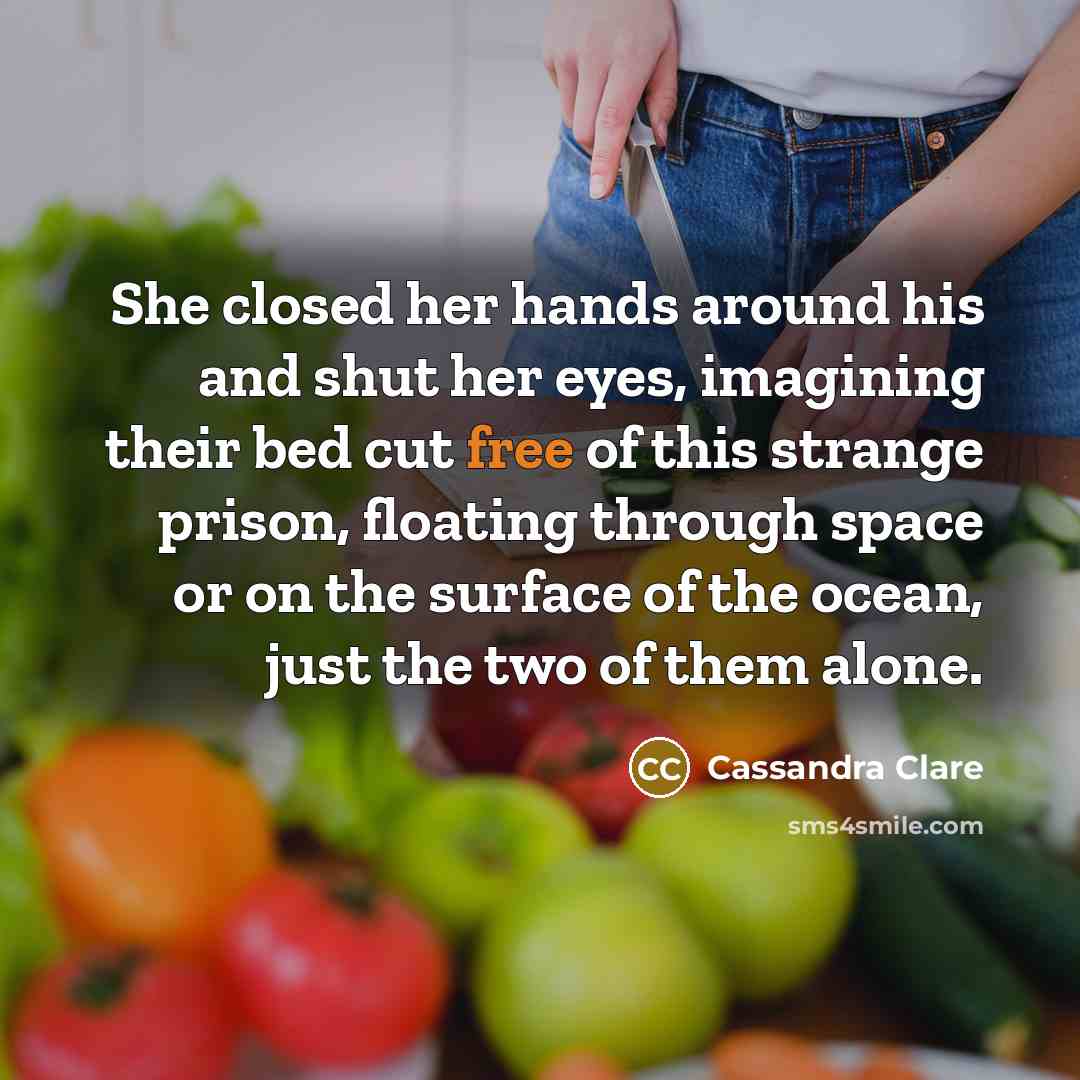 “She closed her hands around his and shut her eyes,…” quote by Cassandra Clare