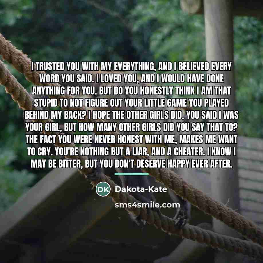 “I trusted you with my everything, and I believed every…” quote by Dakota-Kate