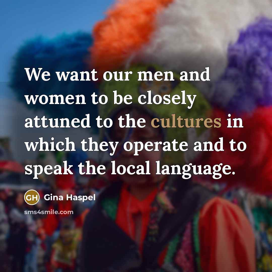 “We want our men and women to be closely attuned…” quote by Gina Haspel