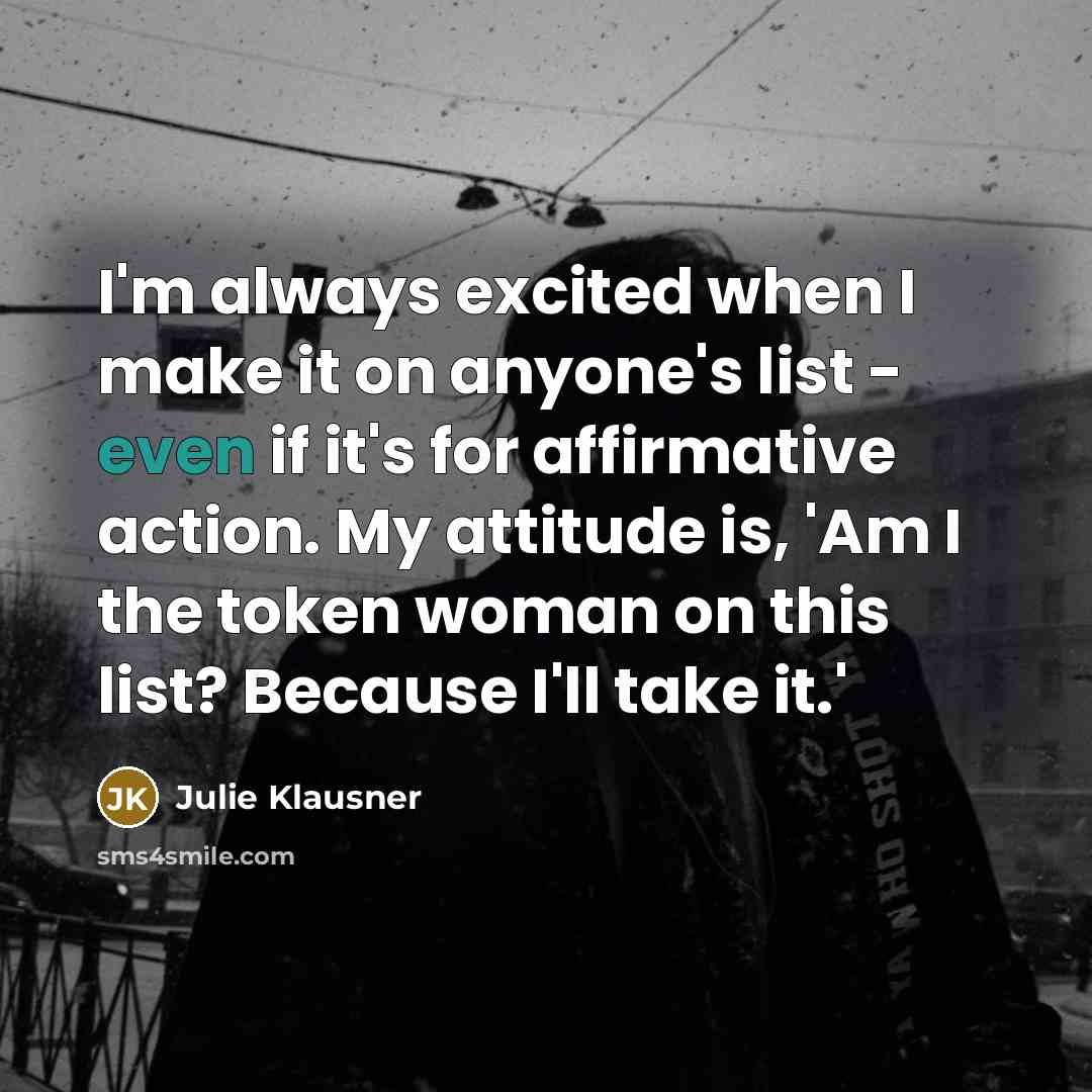 “I'm always excited when I make it on anyone's list…” quote by Julie Klausner
