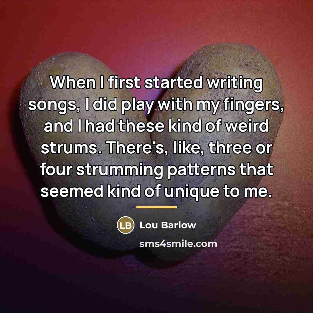 “When I first started writing songs, I did play with…” quote by Lou Barlow