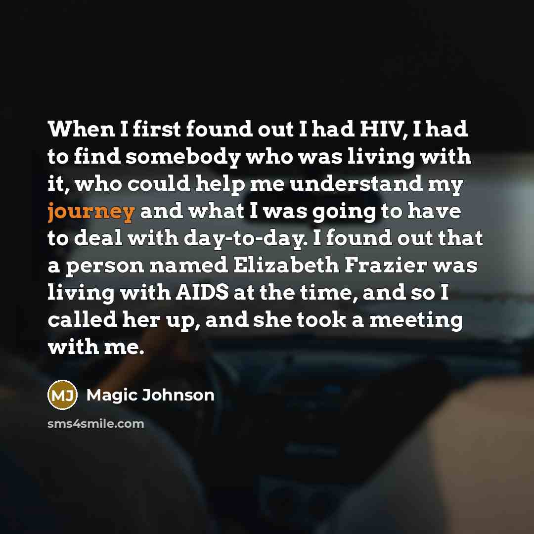 “When I first found out I had HIV, I had…” quote by Magic Johnson