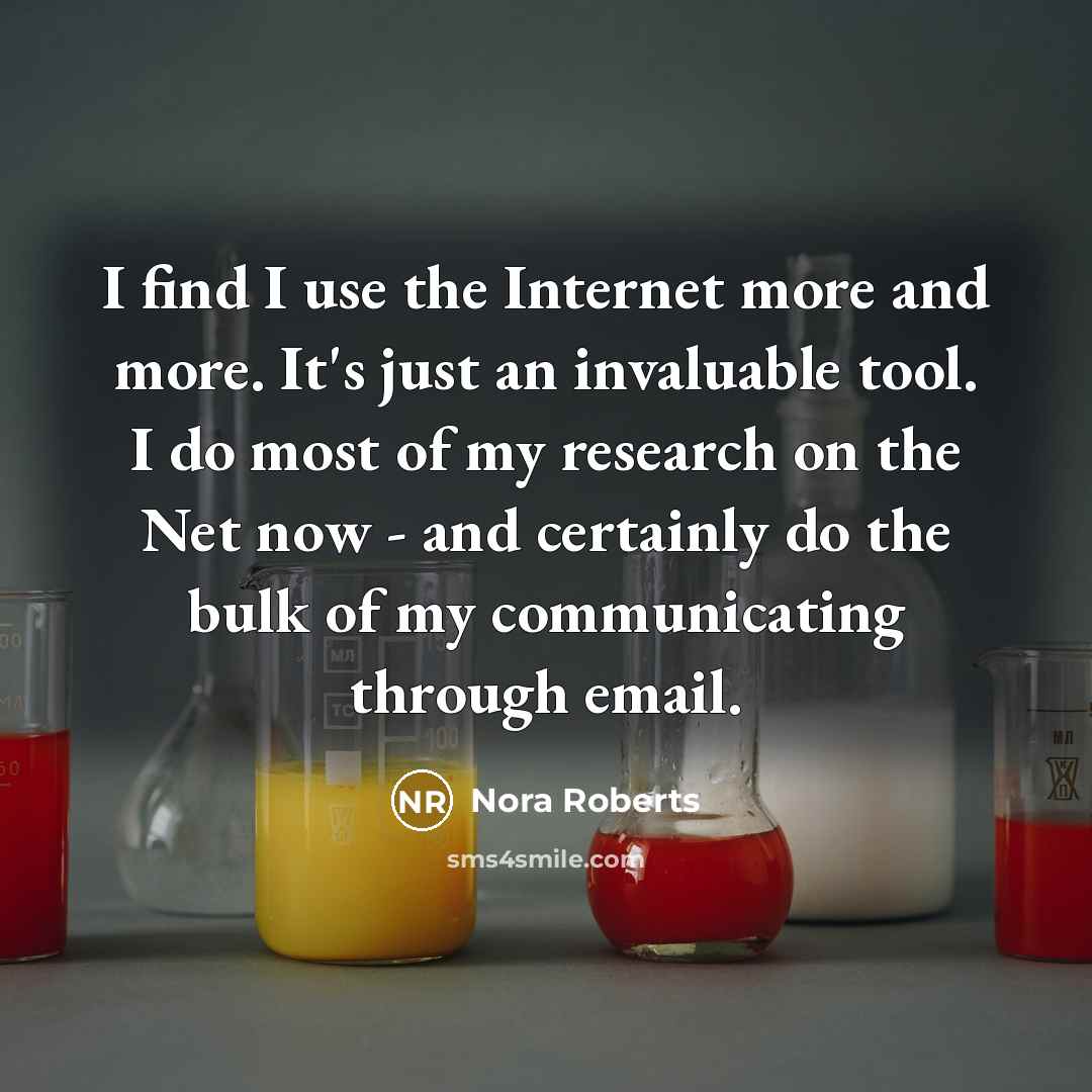 “I find I use the Internet more and more. It's…” quote by Nora Roberts