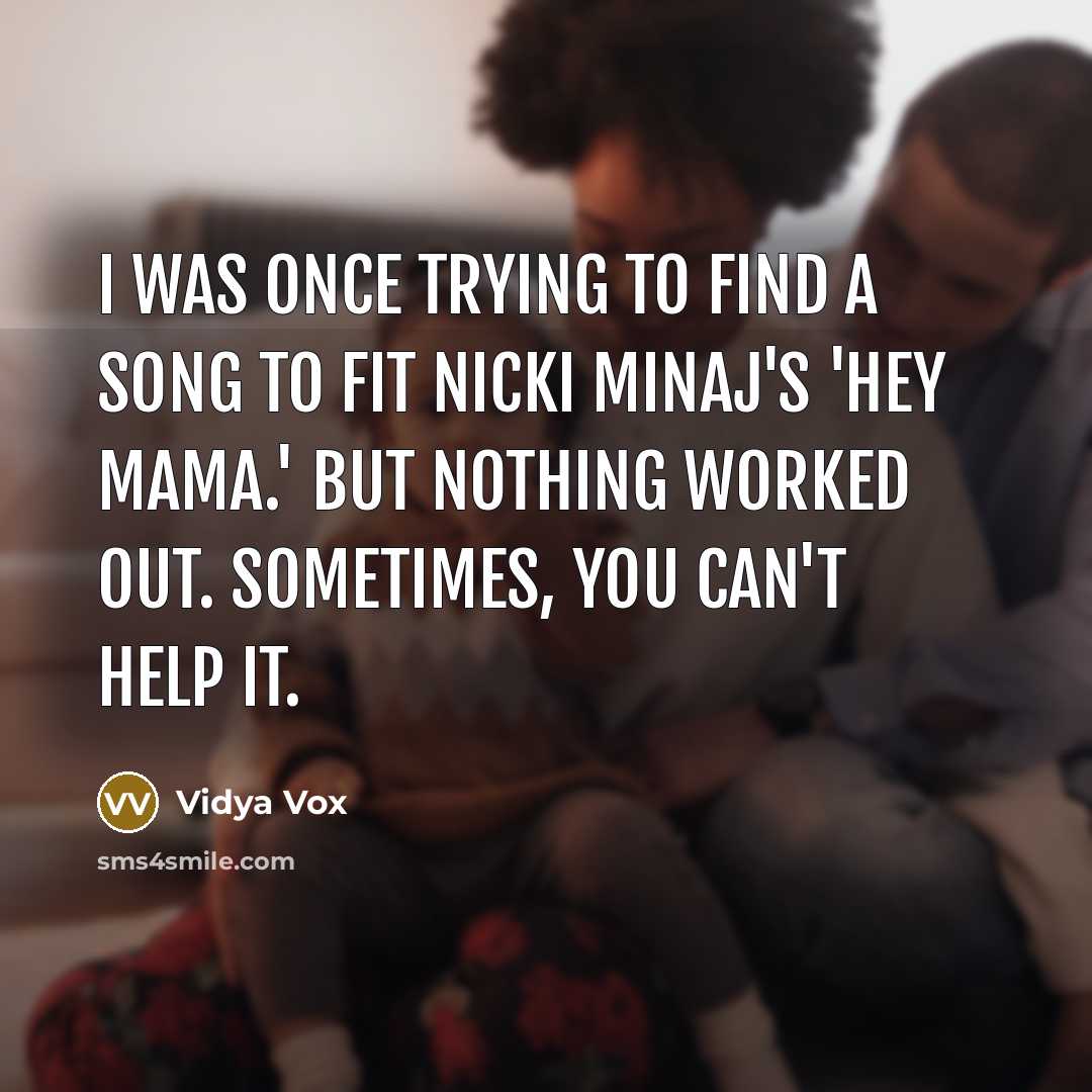 “I was once trying to find a song to fit…” quote by Vidya Vox
