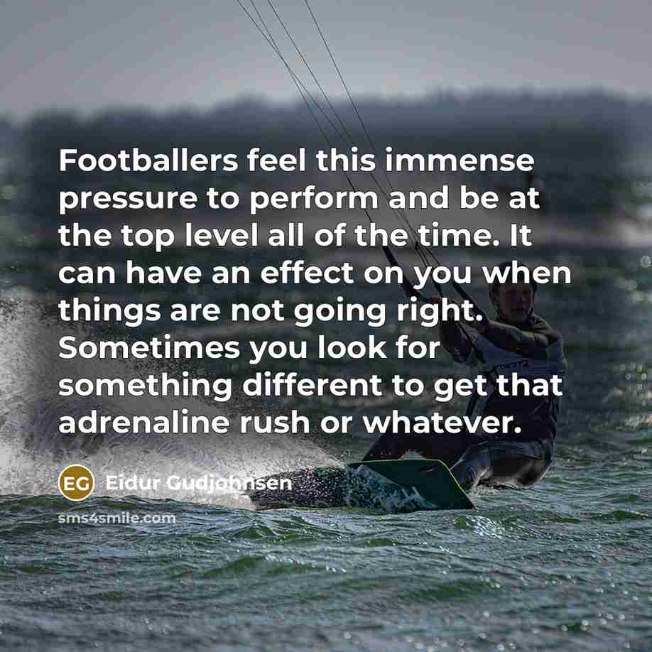 “Footballers feel this immense pressure to perform and be at…” quote by Eidur Gudjohnsen