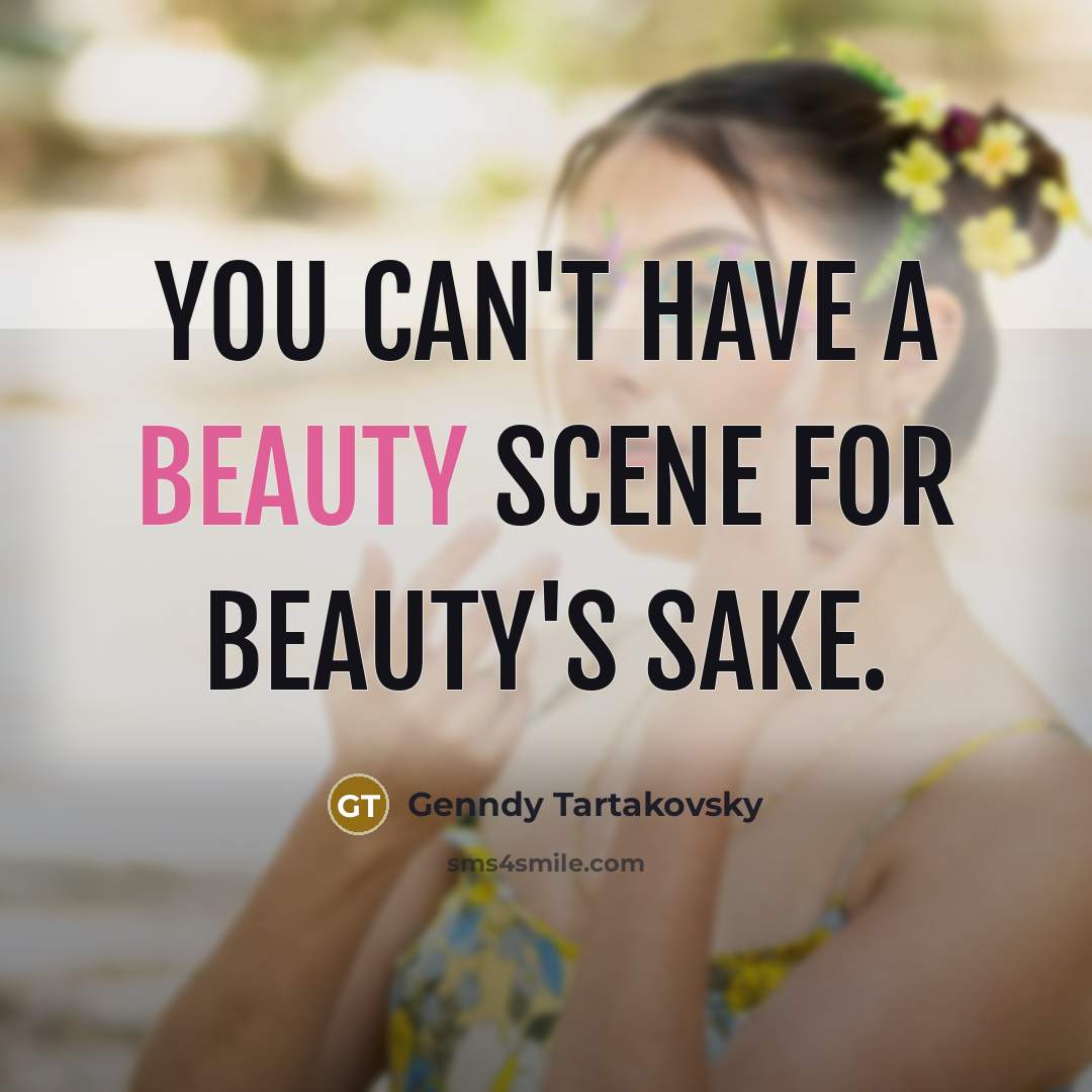 “You can't have a beauty scene for beauty's sake.…” quote by Genndy Tartakovsky