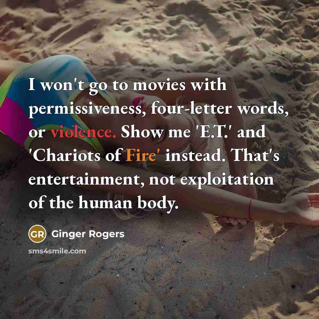 “I won't go to movies with permissiveness, four-letter words, or…” quote by Ginger Rogers