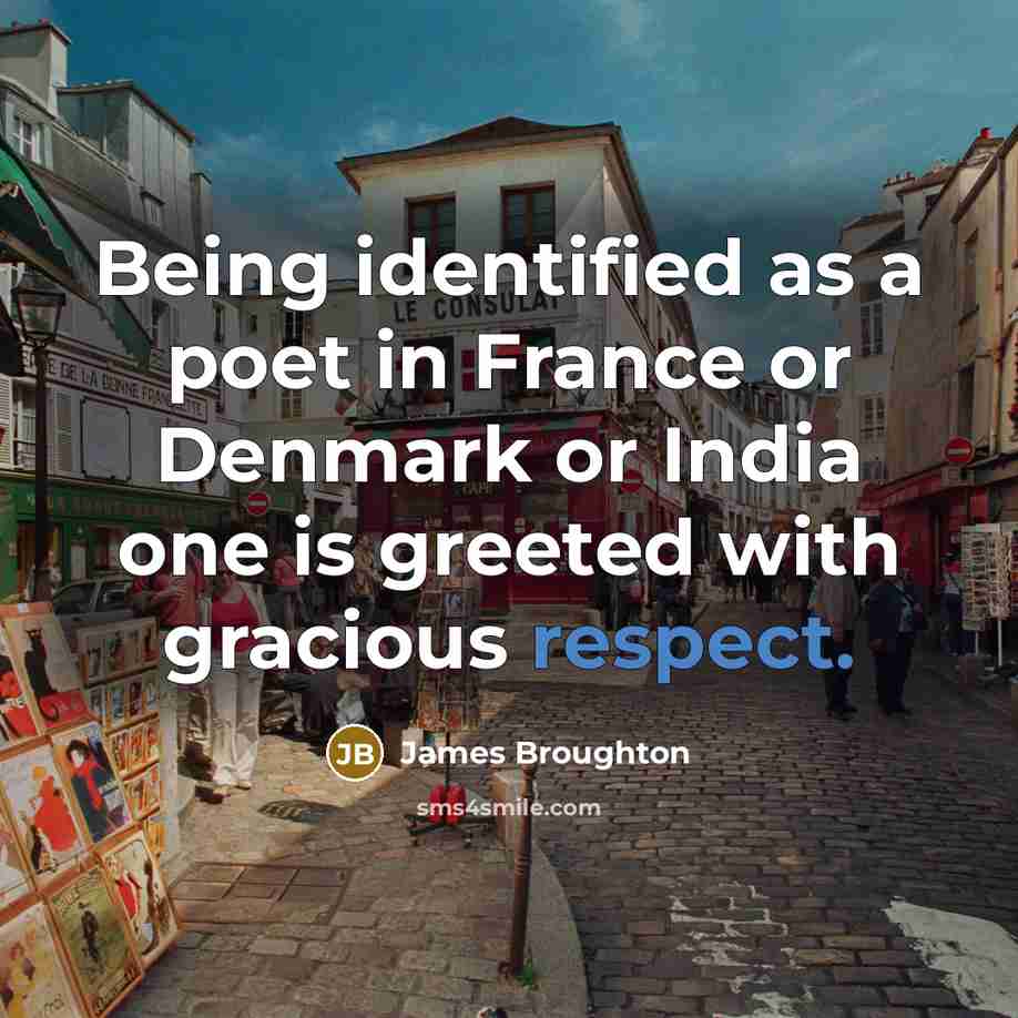 “Being identified as a poet in France or Denmark or…” quote by James Broughton