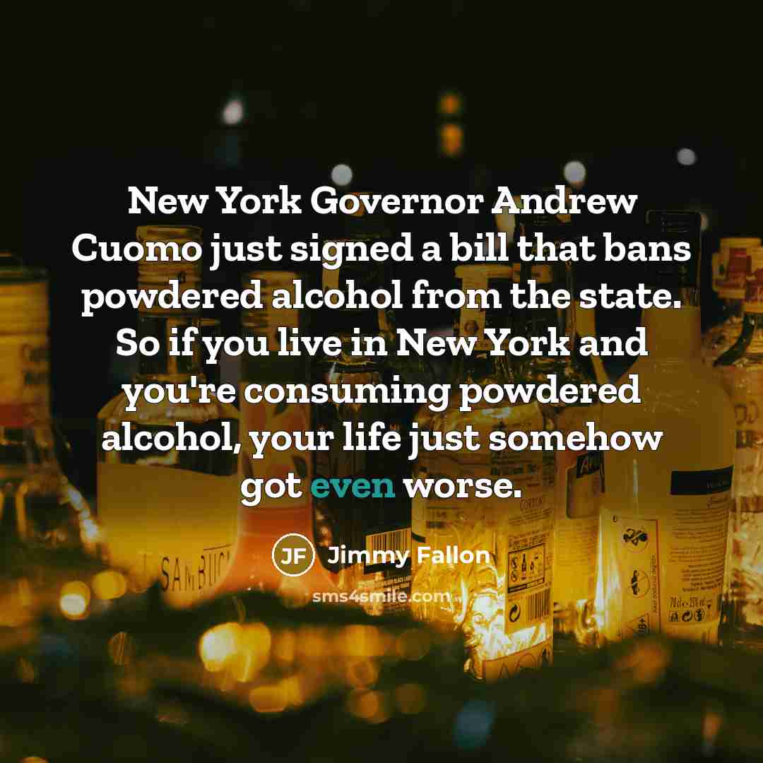 “New York Governor Andrew Cuomo just signed a bill that…” quote by Jimmy Fallon