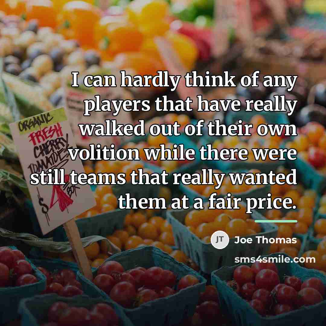 “I can hardly think of any players that have really…” quote by Joe Thomas