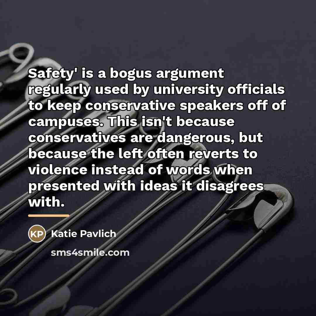 “Safety' is a bogus argument regularly used by university officials…” quote by Katie Pavlich