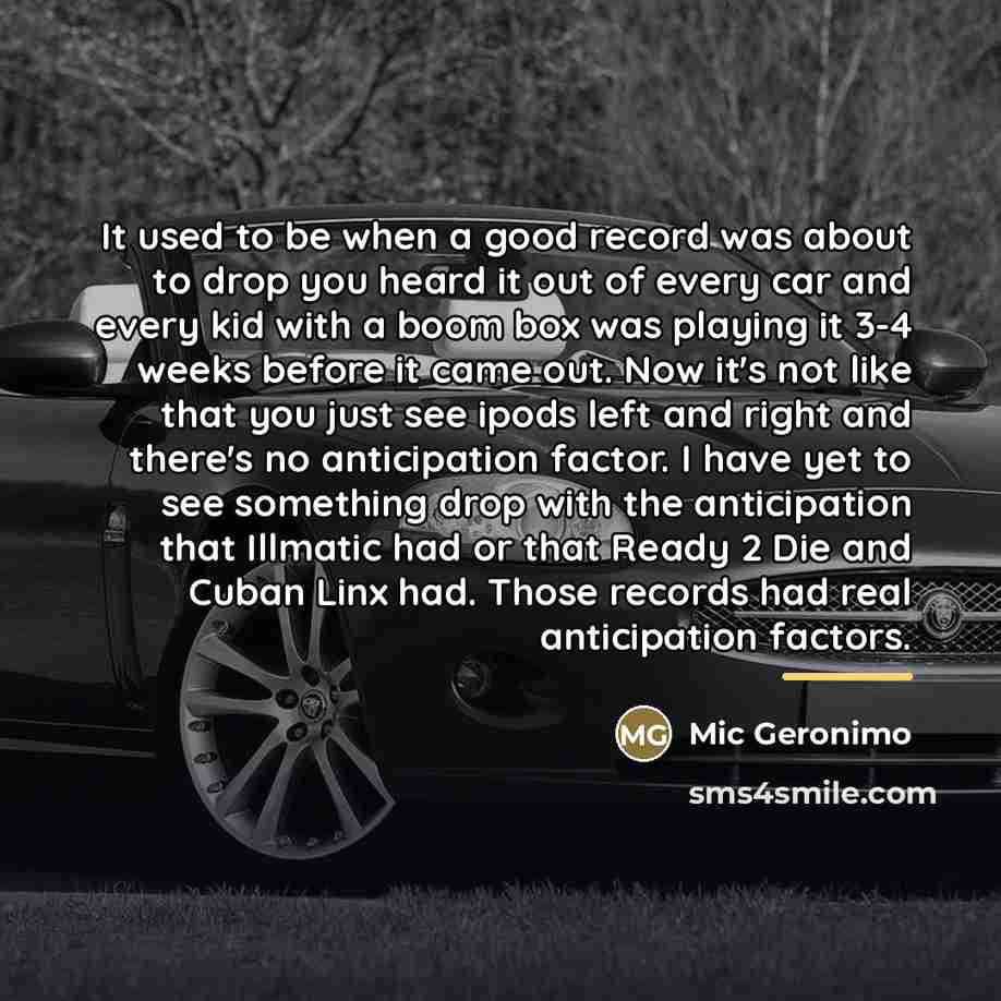 “It used to be when a good record was about…” quote by Mic Geronimo