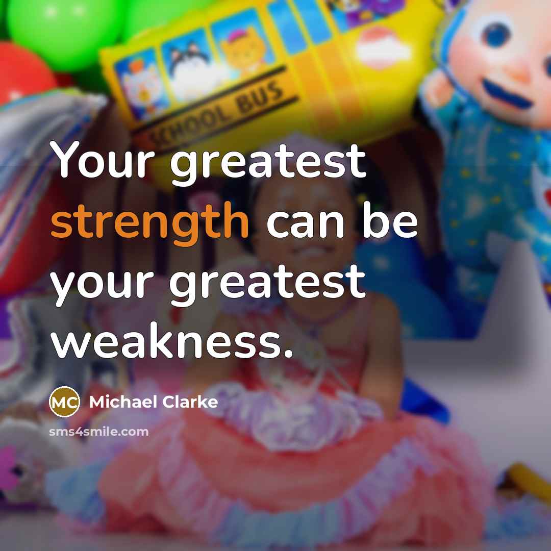 “Your greatest strength can be your greatest weakness.…” quote by Michael Clarke