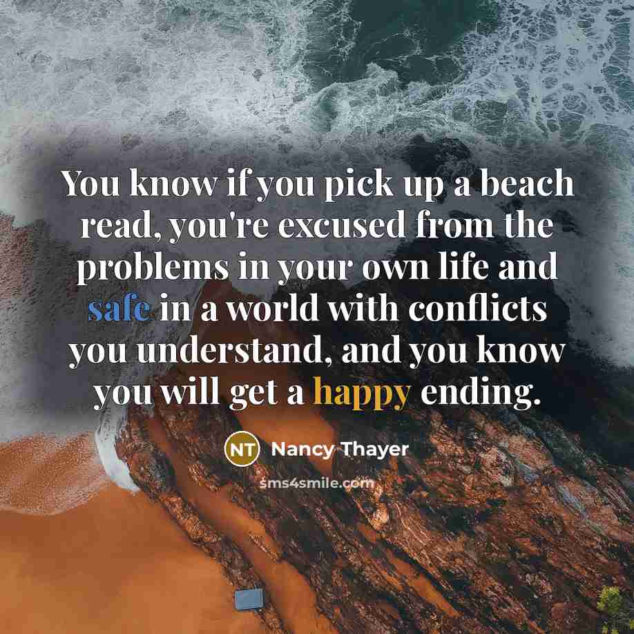“You know if you pick up a beach read, you're…” quote by Nancy Thayer