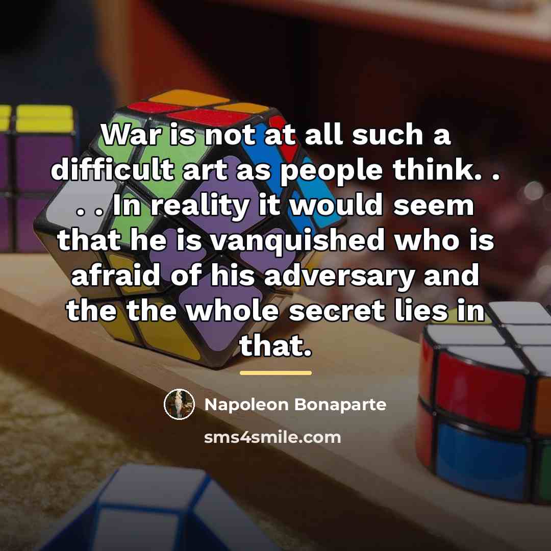 “War is not at all such a difficult art as…” quote by Napoleon Bonaparte