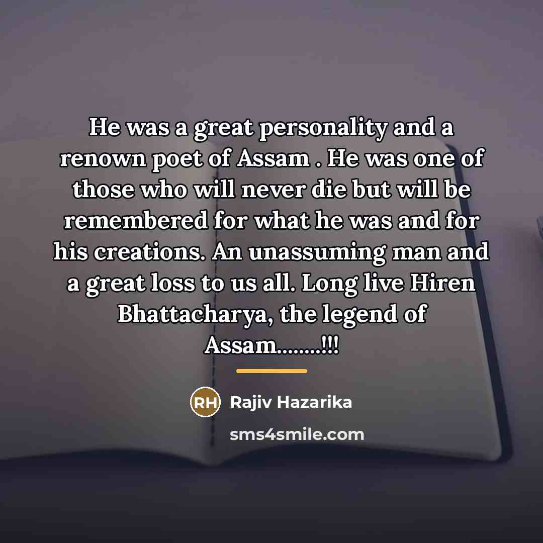 “He was a great personality and a renown poet of…” quote by Rajiv Hazarika