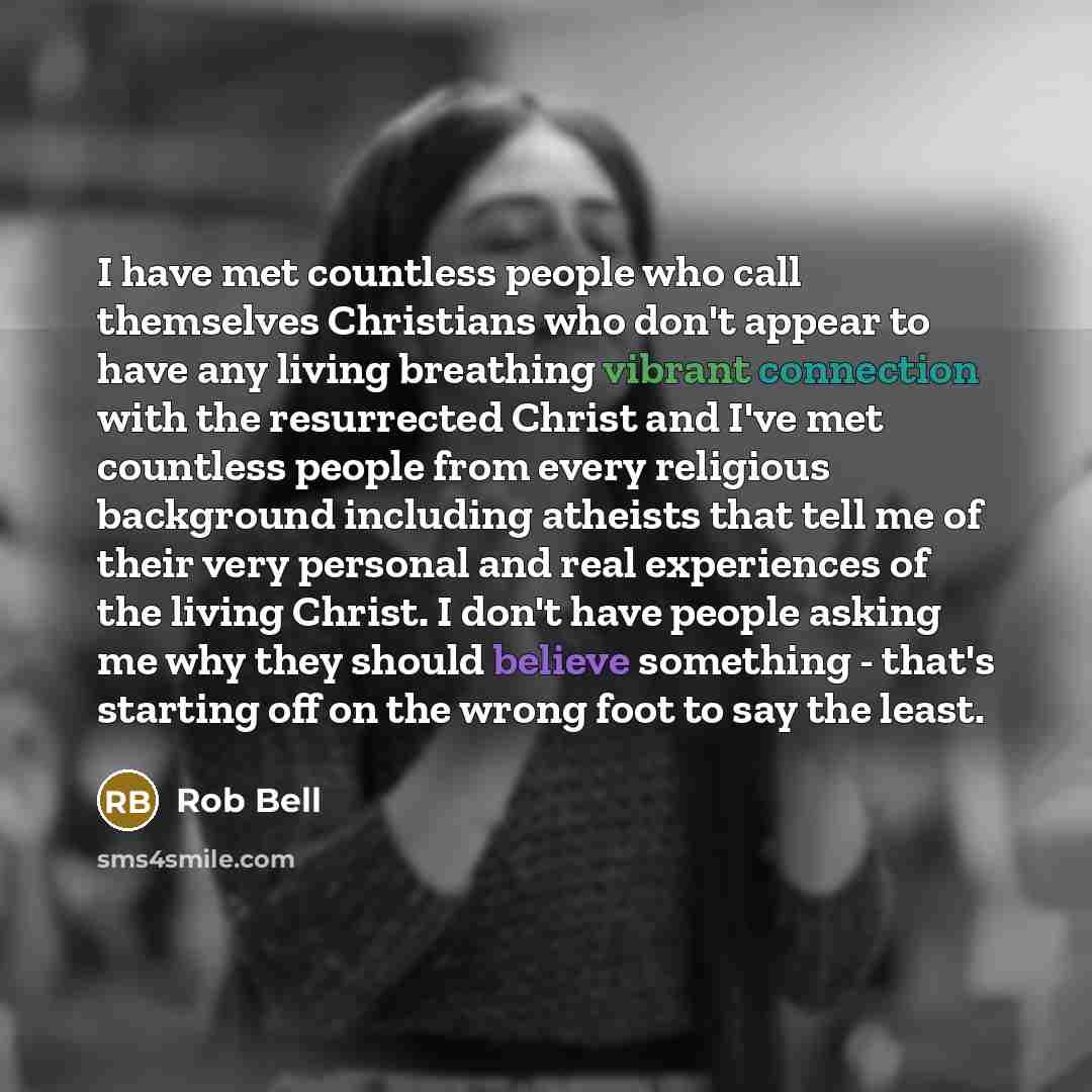 “I have met countless people who call themselves Christians who…” quote by Rob Bell