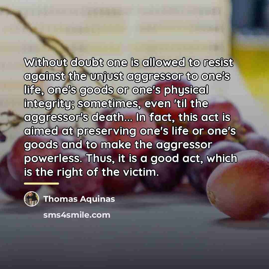“Without doubt one is allowed to resist against the unjust…” quote by Thomas Aquinas