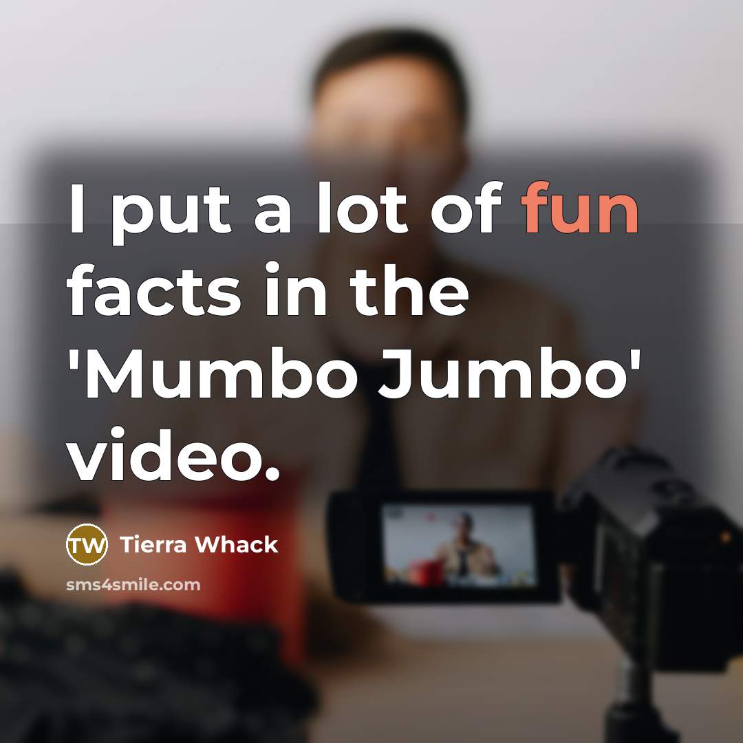 “I put a lot of fun facts in the 'Mumbo…” quote by Tierra Whack