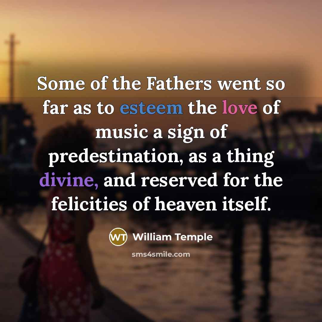 “Some of the Fathers went so far as to esteem…” quote by William Temple
