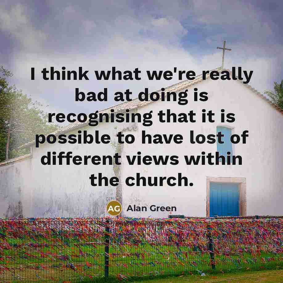 “I think what we're really bad at doing is recognising…” quote by Alan Green