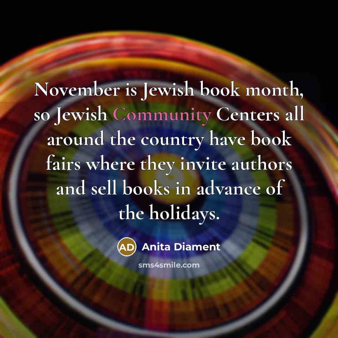 “November is Jewish book month, so Jewish Community Centers all…” quote by Anita Diament