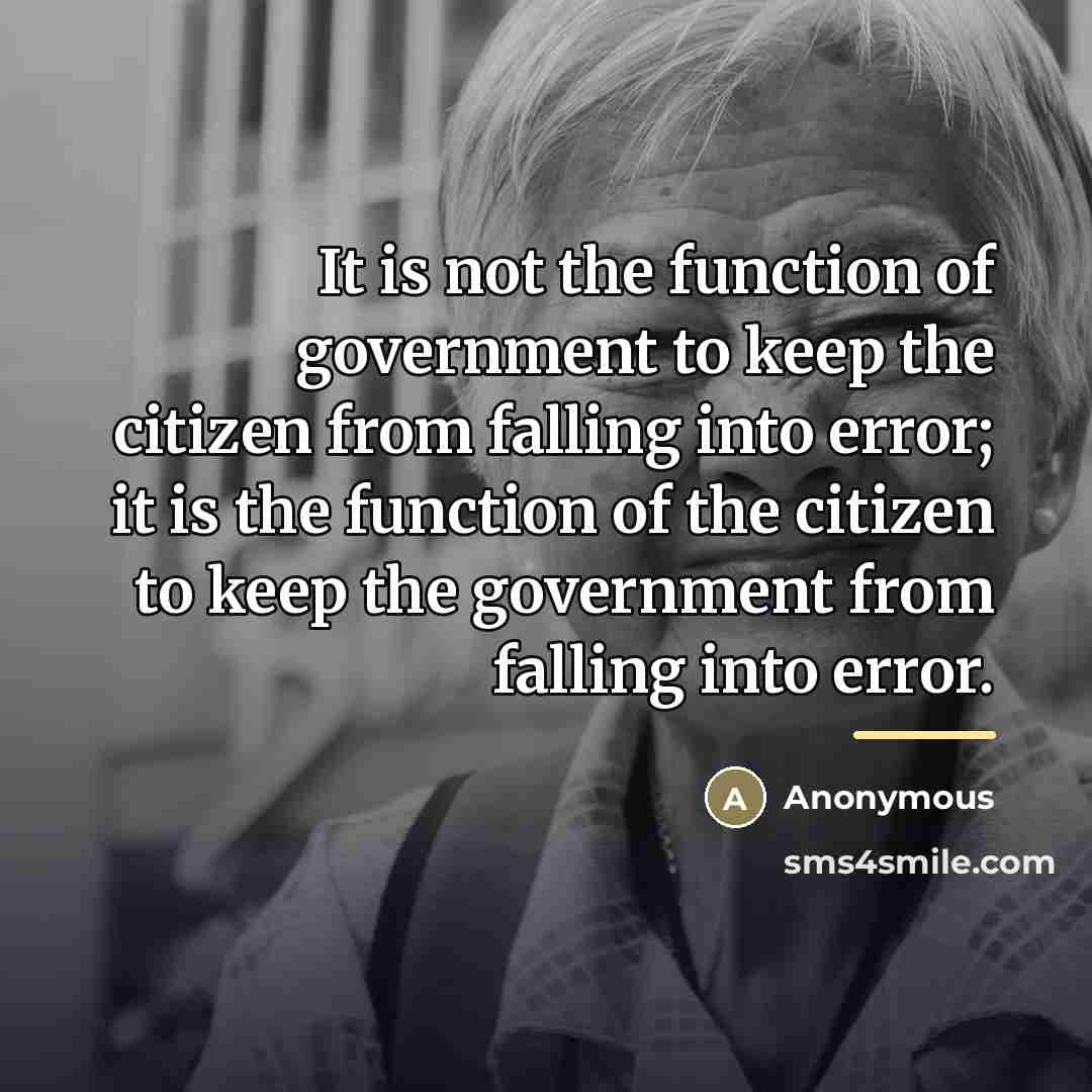 “It is not the function of government to keep the…” quote by Anonymous